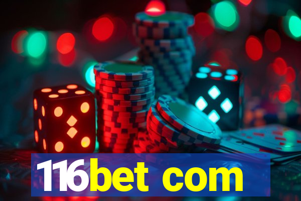 116bet com